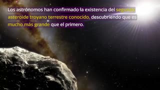 Confirman un segundo asteroide troyano terrestre tras una década de búsqueda