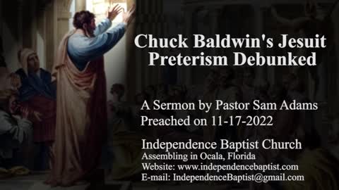 Chuck Baldwin's Jesuit Preterism Debunked