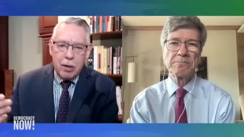 Jeffrey Sachs: U.S. Policy & "West's False Narrative" Stoking Tensions with Russia, China