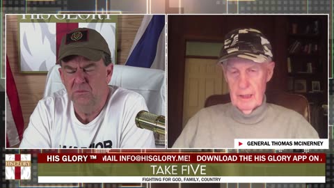 General Thomas McInerney joins His Glory: Take FiVe