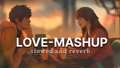 Non Stop Love Mashup 2023- Romantic Mashup- Mind Relax Lofi- Slowed Reverb- Night Drive Mashup