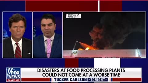 Tucker Carlson: Dozens of Food Processing Plants are “Mysteriously” Catching Fire- Manufactured Food Crisis’
