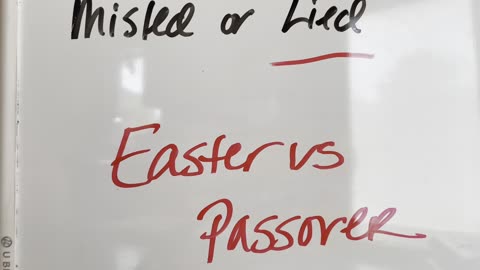 Lies - 4 Easter vs Passover