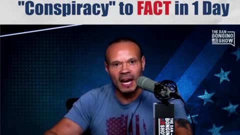 Dan Bongino: NY Times Story goes from 'Conspiracy' to FACT in 1 Day