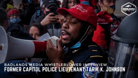 Badlands Media Whistleblower Interview - Former Capitol Police Lieutenant Tarik K. Johnson