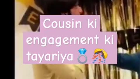 Cousin ki engagement ki tayariya 💍