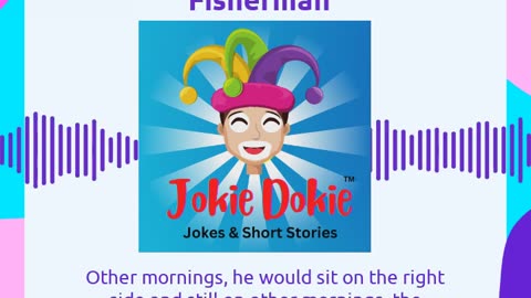 Jokie Dokie™ - "Mr. Johnson and the Fisherman"
