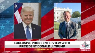 EXCLUSIVE PHONE INTERVIEW WITH PRESIDENT DONALD J. TRUMP