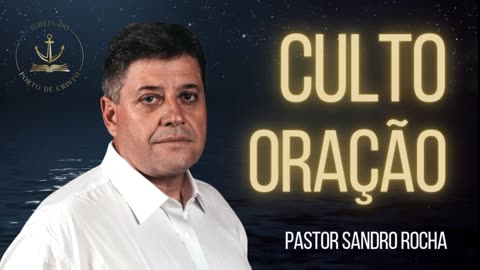 CULTO DE ORAÇÃO 12/04/2023