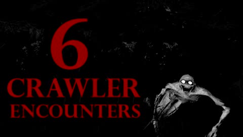 6 TRUE CRAWLER ENCOUNTERS (The Rake, Demon, Crawler) - What Lurks Beneath