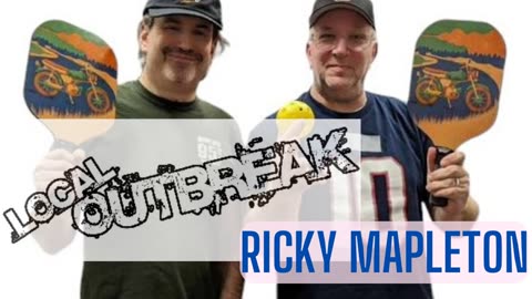 Local Outbreak: Ricky Mapleton