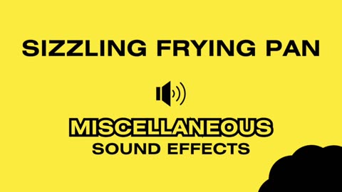 SIZZLING FRYING PAN - Sound Effects
