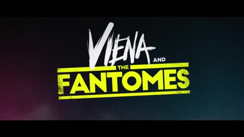 ⛅VIENA AND THE FANTOMES Official Trailer⛅⛅⛅