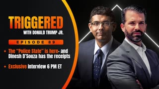 "The Police State" is here: What's Next? Interview with Dinesh D'Souza | TRIGGERED Ep.89