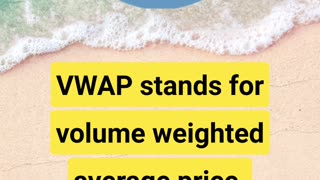 What is the VWAP?