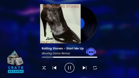 Rolling Stones - Start Me Up (Bootleg Dance Remix) | Crate Records