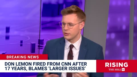 BREAKING: Don Lemon FIRED From CNN, BLINDSIDED By Ousting, 'I Am Stunned'