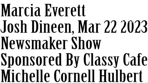 Wlea Newsmaker, March 22, 2023, Marcia Everett, Josh Dineen