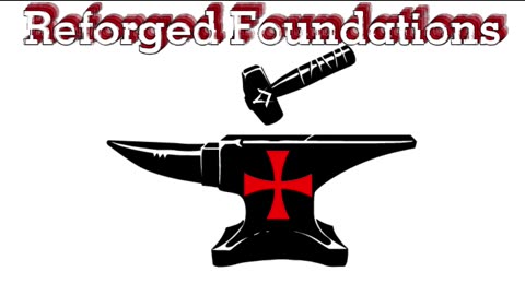Reforged Foundations