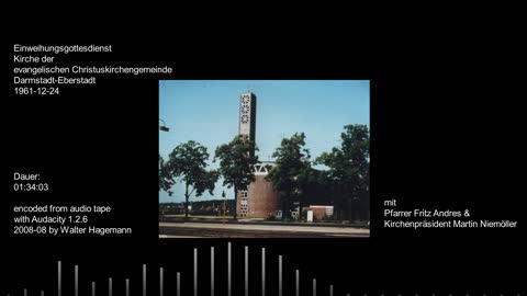 Einweihungsgottesdienst Christuskirche 🇩🇪 (1961-12-24) {audio}