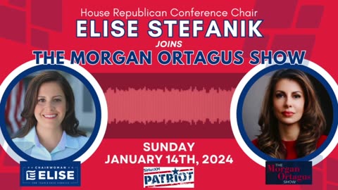 Elise Joins The Morgan Ortagus Show on SiriusXM Patriot 01.14.2024