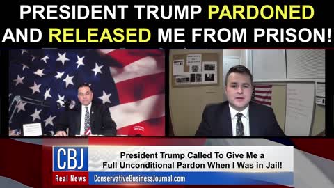 President Trump Pardoned and Released Me From Prison!