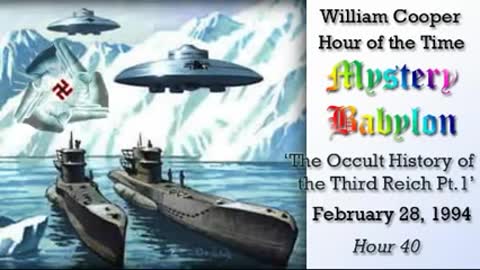William Cooper Mystery Babylon #40: The Occult History of the Third Reich Pt 1/3