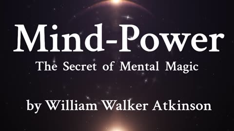 28. Making Over Oneself - Know just how to proceed - William Walker Atkinson