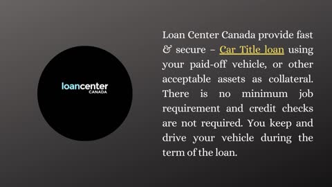 Loan Center Canada Provide Car Title Loan In Canada
