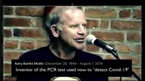 -Dr. Kary Mullis, PhD, creator of the PCR test.