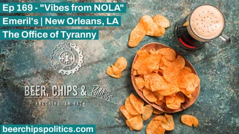 Ep 169 - Emeril's | New Orleans, LA - "Vibes from NOLA" - The Office of Tyranny