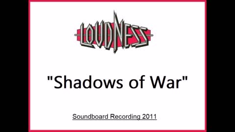 Loudness - Shadows of War (Live in Cleveland, Ohio 2011) Soundboard