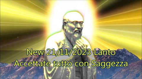 New 21/11/2023 Lanto Accettate tutto con Saggezza