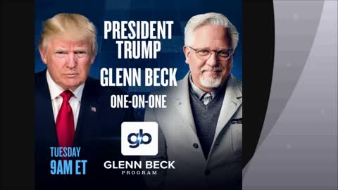 Did You Miss Him? | Guests: President Trump on Glenn Beck Show