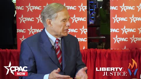 Governor Gregg Abbott Joins Liberty & Justice with Matt Whitaker