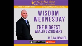 M.C. Laubscher Discusses The Biggest Wealth Destroyers