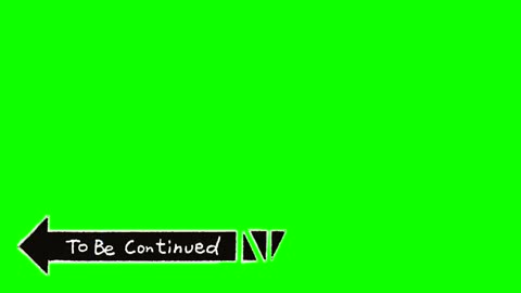 Free greenscreen for vids (To be continued meme greenscreen)