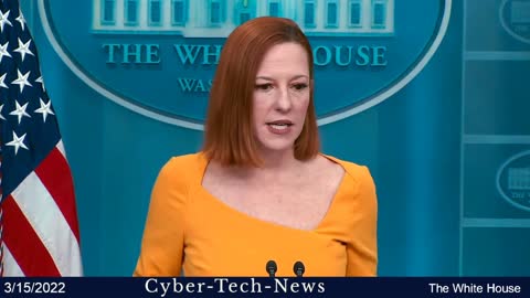Jen Psaki the Press Secretary @ the White House, 3/15/2022