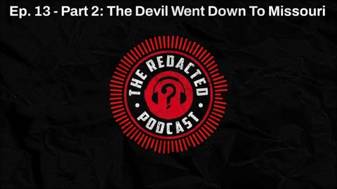 S1E13 - Part 2: The Devil Went Down To Missouri