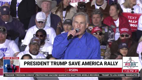 Gov. Greg Abbott's Full Speech at President Trumps Save America Rally in Conroe, TX - 1/29/2022