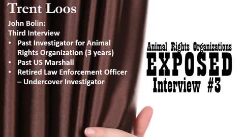 Animal Rights Exposed - Trent Loos Third Interview with John Bolin