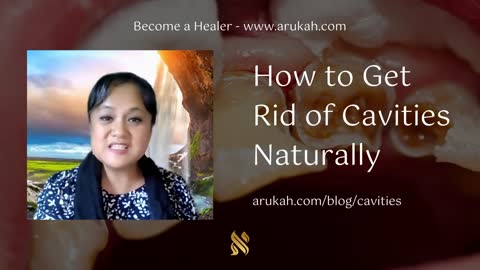 How to Get Rid of Cavities - Home Remedies & Health Coaching w/Mayim - The Arukah Method