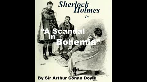 A Scandal in Bohemia by A. Conan Doyle