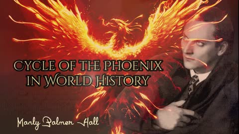 Cycle Of The Phoenix In World History By Manly Palmer Hall