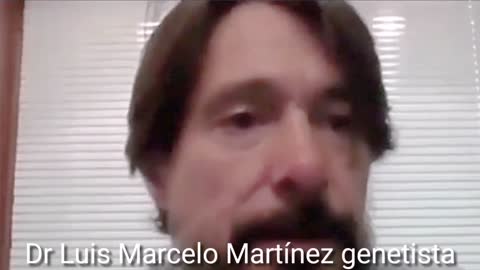 EL DOCTOR Y GENETISTA LUIS MARCELO MARTÍNEZ EXPLICA EL GRAN PELIGRO DE LA VACUNA DEL COVID19
