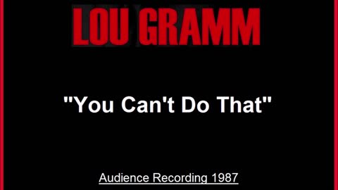 Lou Gramm - You Can’t Do That (Live in Bobligen, Germany 1987) Audience Recording