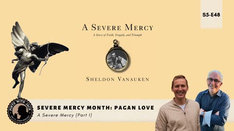 S5E48 – ASM – Severe Mercy Month (Part I): "Pagan Love"