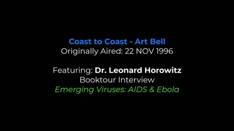 22 NOV 1996 Dr. Len Horowitz Interview: Art Bell