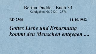 BD 2506 - GOTTES LIEBE UND ERBARMUNG KOMMT DEN MENSCHEN ENTGEGEN ....