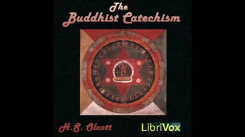 The Buddhist Catechism by H.S Olcott - FULL AUDIOBOOK
